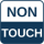 Non-Touch